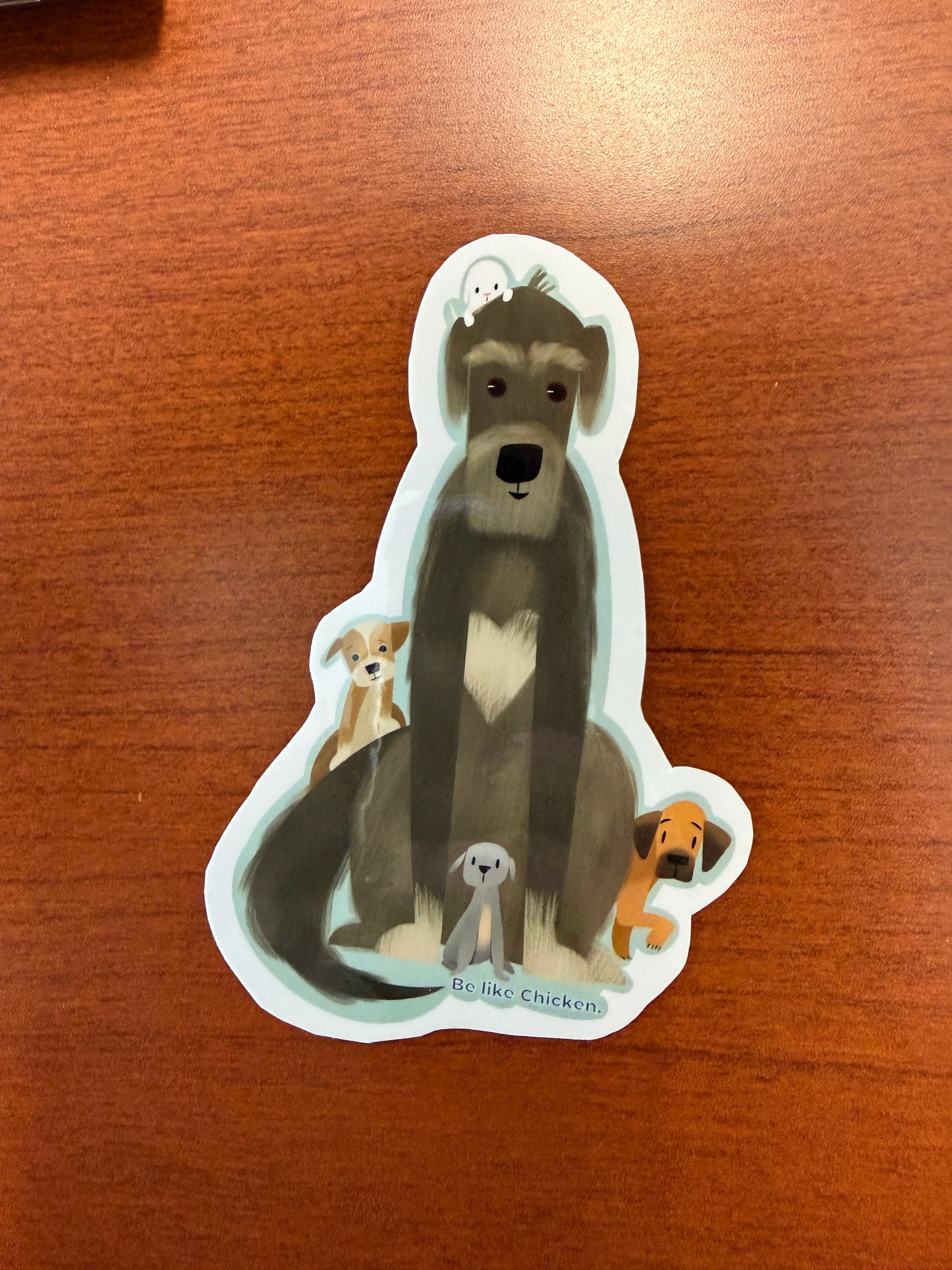 Be Like Chicken (with Puppies) Sticker