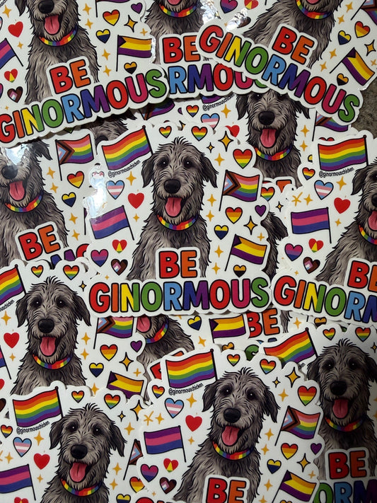 Be Ginormous Sticker